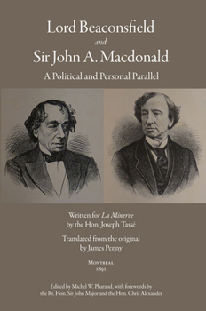 Paperback Lord Beaconsfield and Sir John A. Macdonald, 2: A Political and Personal Parallel Book