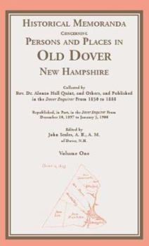 Paperback Historical Memoranda Concerning Persons and Places in Old Dover, New Hampshire Book