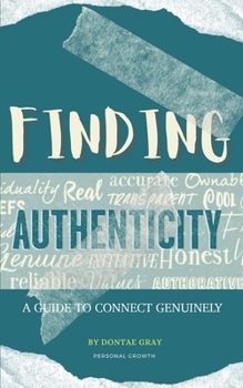 Paperback Finding Authenticity: A Guide to Connect Genuinely Book