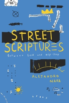 Hardcover Street Scriptures: Between God and Hip-Hop Book