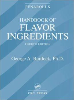 Hardcover Fenaroli's Handbook of Flavor Ingredients, Fourth Edition Book