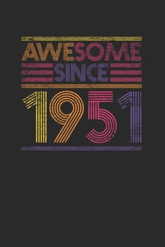 Awesome Since 1951: Graph Paper Notebook - Birthday Gift or Anniversary Gift Idea
