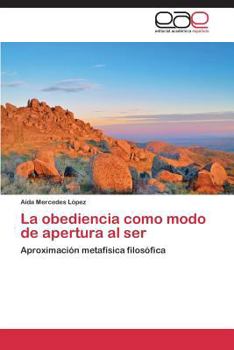 Paperback La obediencia como modo de apertura al ser [Spanish] Book