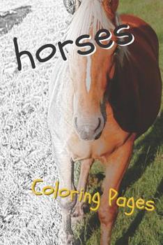 Paperback Horses Coloring Sheets: Beautiful Drawings for Adults Relaxation and for Kids Book