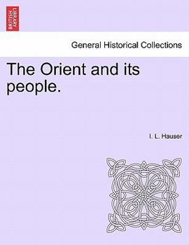 Paperback The Orient and Its People. Book
