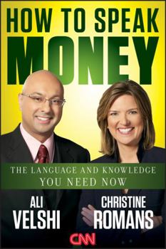 Hardcover How to Speak Money: The Language and Knowledge You Need Now Book