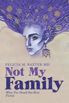 Not My Family : When Ties Should Not Bind Fiction