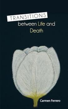 Paperback Transitions Between Life and Death Book
