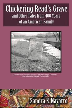 Chickering Read's Grave and Other Tales from 400 Years of an American Family