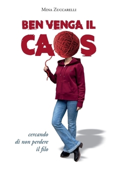 Ben venga il caos (Italian Edition)
