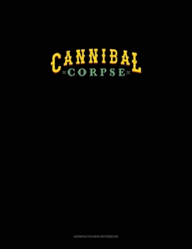 Paperback Cannibal Corpse: Genkouyoushi Notebook Book