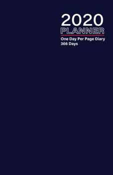 Paperback 2020 Planner - One Day Per Page Diary 366 Days: Jan 1, 2020 to Dec 31, 2020 - Fully Lined and Dated Journal with extra pages for Notes - Navy blue Book
