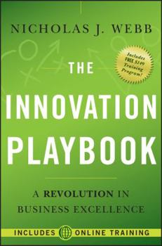 Hardcover The Innovation Playbook: A Revolution in Business Excellence Book