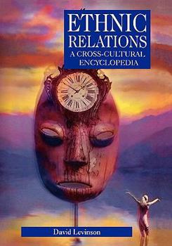 Hardcover Ethnic Relations: A Cross-Cultural Encyclopedia Book