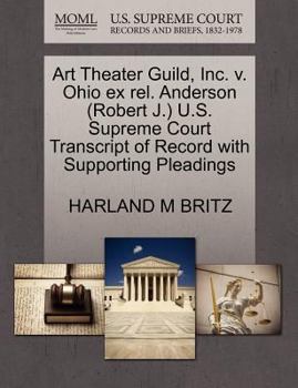 Art Theater Guild, Inc. v. Ohio ex rel. Anderson (Robert J.) U.S. Supreme Court Transcript of Record with Supporting Pleadings