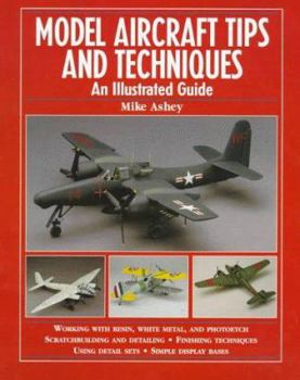 Paperback Model Aircraft Tips and Techniques: An Illustrated Guide Book