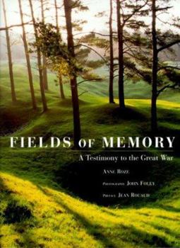 Hardcover Fields of Memory: A Testimony to the Great War Book