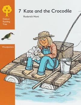 Oxford Reading Tree Woodpeckers: 7: Kate and the Crocodile