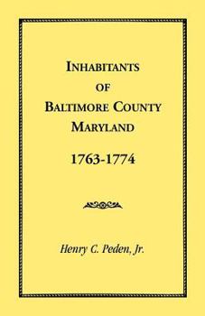 Inhabitants of Baltimore County, Maryland, 1763-1774