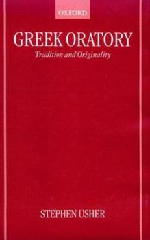 Hardcover Greek Oratory: Tradition and Originality Book