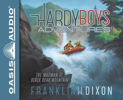 The Madman of Black Bear Mountain - Book #12 of the Hardy Boys Adventures