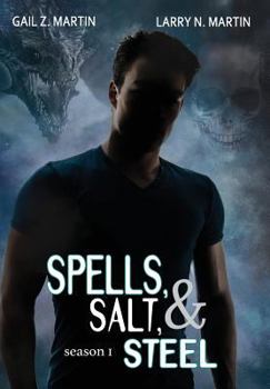 Spells, Salt, & Steel - Season One - Book  of the Spells, Salt, & Steel