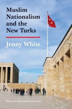 Paperback Muslim Nationalism and the New Turks: Updated Edition Book