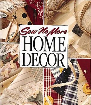 Paperback Sew-No-More Home Decor (Leisure Arts #33300) Book