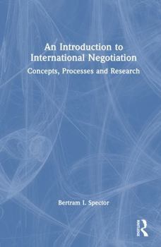 Hardcover An Introduction to International Negotiation: Concepts, Processes and Research Book