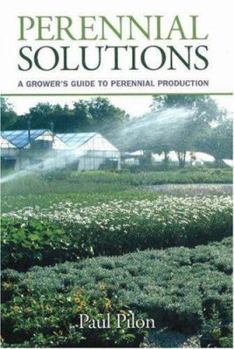 Hardcover Perennial Solutions: A Grower's Guide to Perennial Production Book