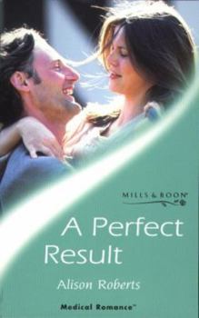 Paperback A Perfect Result (Medical Romance) Book