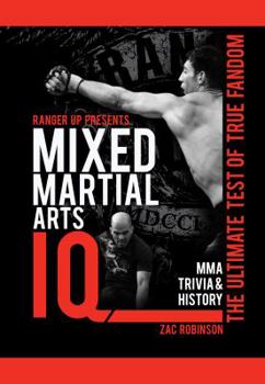 Paperback Mixed Martial Arts IQ: The Ultimate Test of True Fandom Book