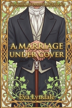 Paperback A Marriage Under Cover: A Forced Proximity Historical Regency Romance Book
