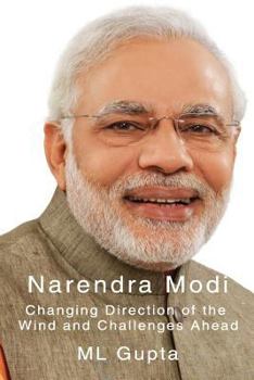 Paperback Narendra Modi: Changing Direction of The Wind and Challenges Ahead Book