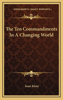 Hardcover The Ten Commandments In A Changing World Book