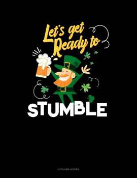 Paperback Let's Get Ready To Stumble: 8 Column Ledger Book