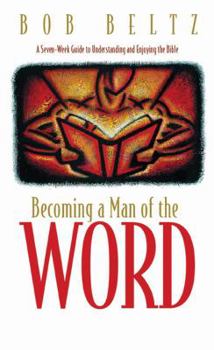Paperback Becoming a Man of the Word Book