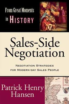 Paperback Sales-Side Negotiation, Volume 4: Negotiation Strategies for Modern-Day Sales People Book