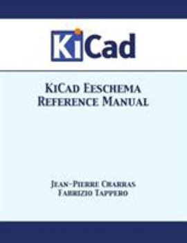 Paperback KiCad Eeschema Reference Manual Book