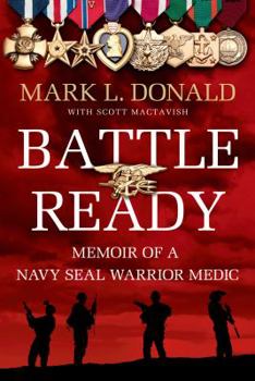 Paperback Battle Ready: Memoir of a Navy Seal Warrior Medic Book