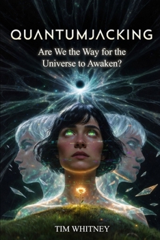 Quantumjacking: A Complete Science Fiction Epic in Twenty Parts