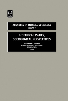 Hardcover Bioethical Issues, Sociologial Perspectives Book