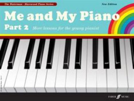 Me and My Piano Part 2: More Lessons for the Young Pianist - Book  of the Me and My Piano