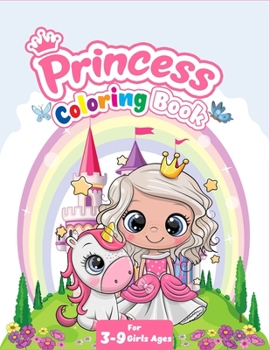 Paperback Princess Coloring Book for Girls Ages 3-9: 50 Cute, Unique Coloring Pages (8.5×11) Book