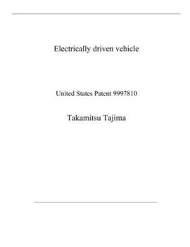 Paperback Electrically driven vehicle: United States Patent 9997810 Book