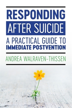 Paperback Responding After Suicide: A Practical Guide to Immediate Postvention Book