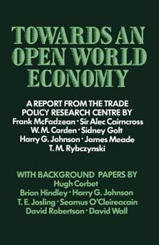 Paperback Towards an Open World Economy Book