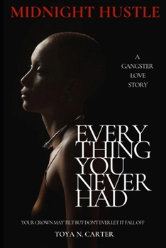 Paperback Midnight Hustle: Everything You Never Had Book