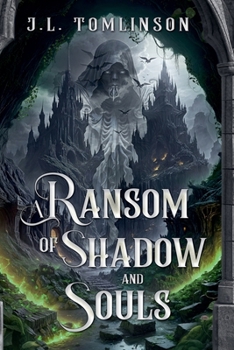 A Ransom of Shadow and Souls (The Sundered Fates)
