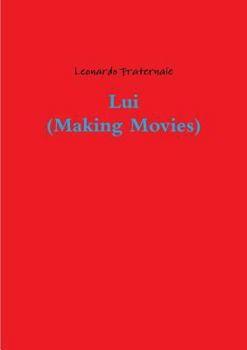 Paperback Lui (Making Movies) [Italian] Book